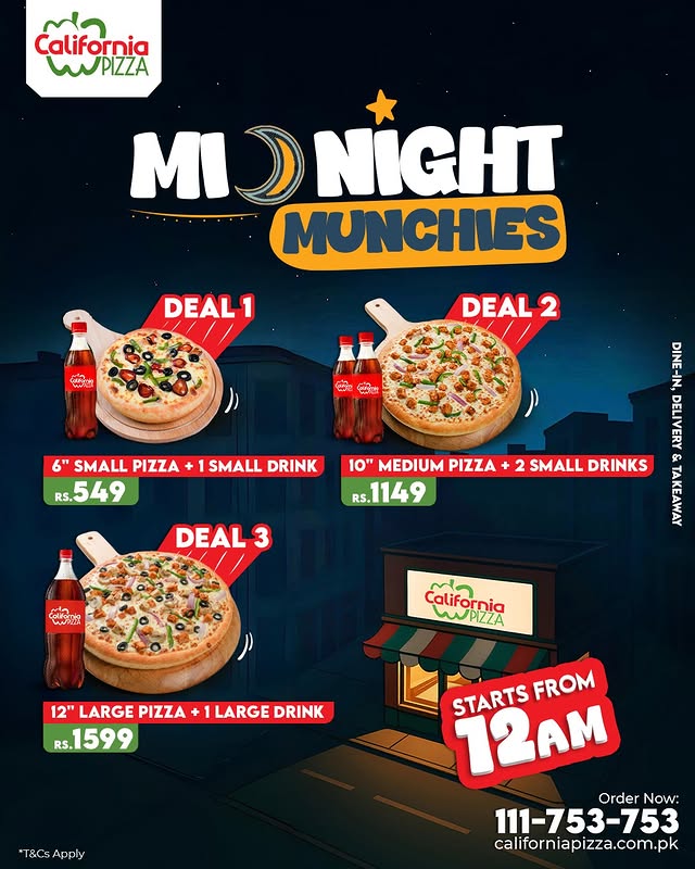 Midnight Munchies at California Pizza in Islamabad , Rawalpindi , Lahore , Sargodha
