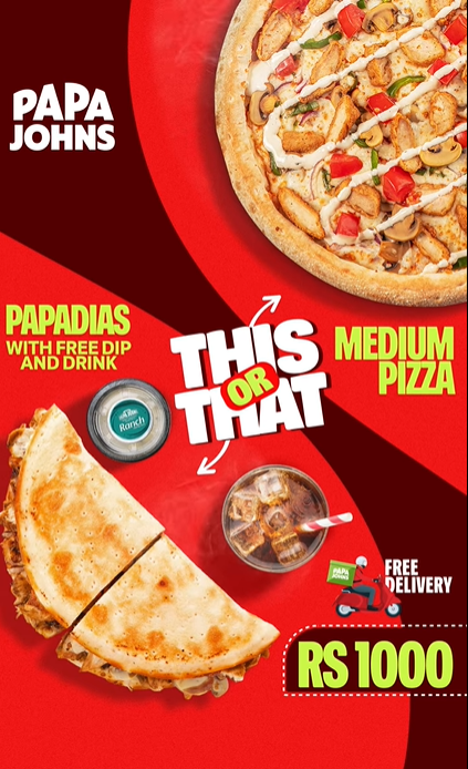 This or That at Papa Johns Pizza in Islamabad , Rawalpindi , Lahore , Sargodha