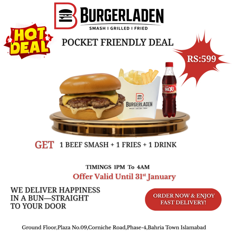 Pocket Friendly Burger Deal – Beef Burger, Fries & Drink for Rs. 599 in Bahria Town
