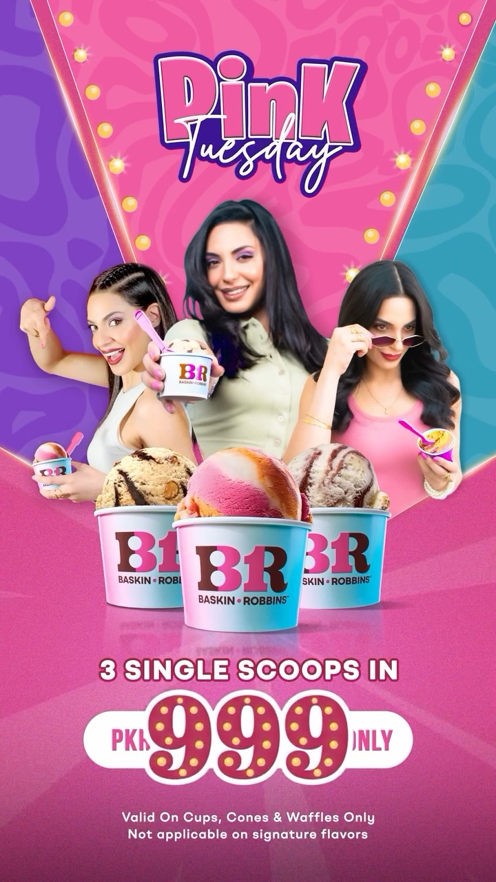 Pink Tuesday at Baskin Robbins – 3 Single Scoops for PKR 999 Every Tuesday 🍨💖